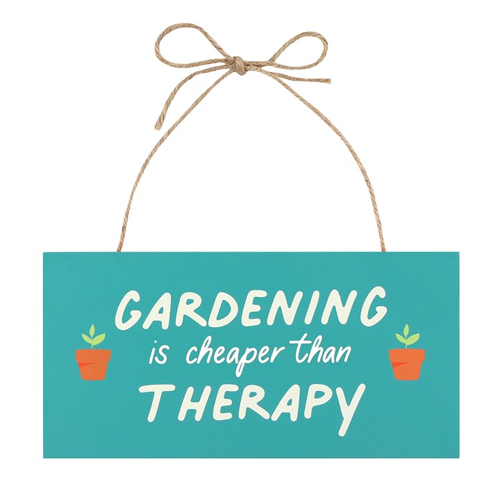 Gardening Is Cheaper Than Therapy Plaque
