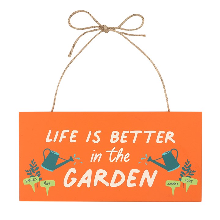 Life Is Better In The Garden Plaque